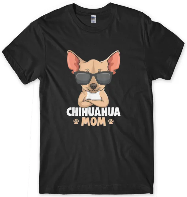 Chihuahua Mom Funny Dog Tee Dog Mama T-Shirt
