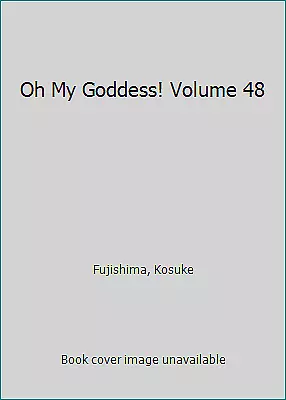 Oh My Goddess! Volume 48 by Fujishima, Kosuke