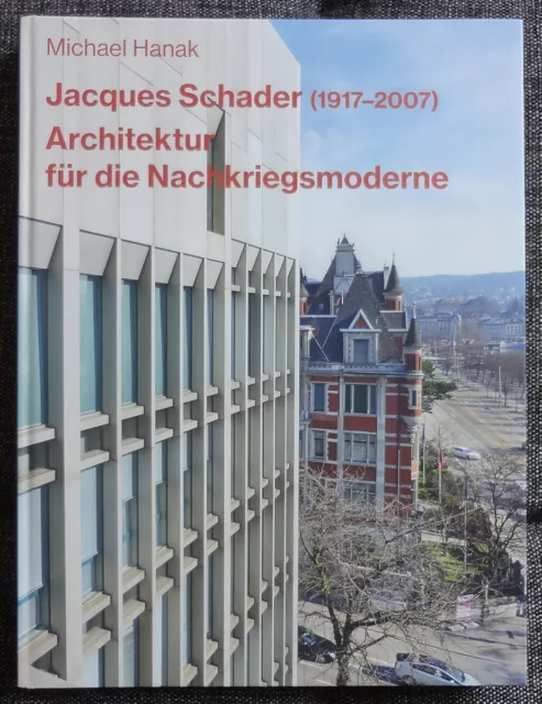 Jacques Schader (1917–2007) - Architektur für die Nachkriegsmoderne