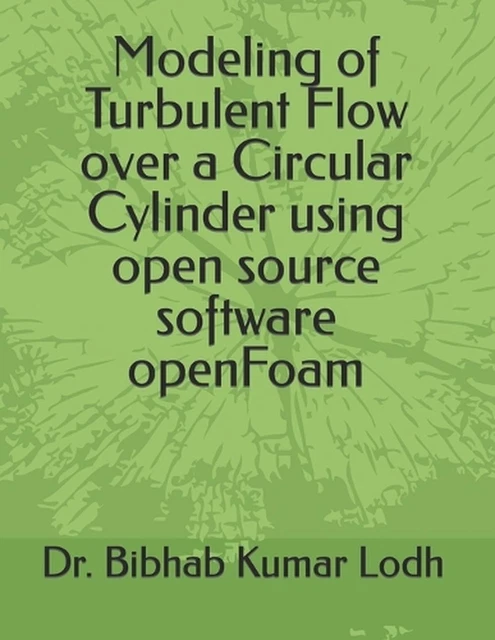 MODELING OF TURBULENT Flow over a Circular Cylinder using open source ...