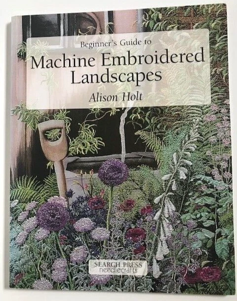 PAISAJES BORDADOS A MÁQUINA Guía Agujas HOLT Bordado Habilidades Libro