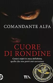 Cuore di rondine von Comandante Alfa | Buch | Zustand gut