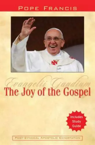 The Joy of the Gospel: Evangelii Gaudium - 9781593252625, paperback, Francis