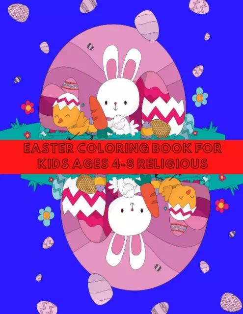 Kris Kri EASTER COLORING BOOK FOR KIDS AGES 4-8 RELIGIOUS: EASTER WITH C (Poche)