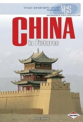 Visual Geography: China in Pictures, Alison Behnke, Used; Good Book