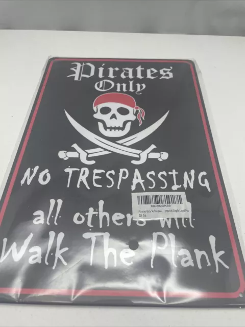 PIRATES ONLY 12" x 8" Stamped Metal Sign Man Woman Kids Cave USA 11