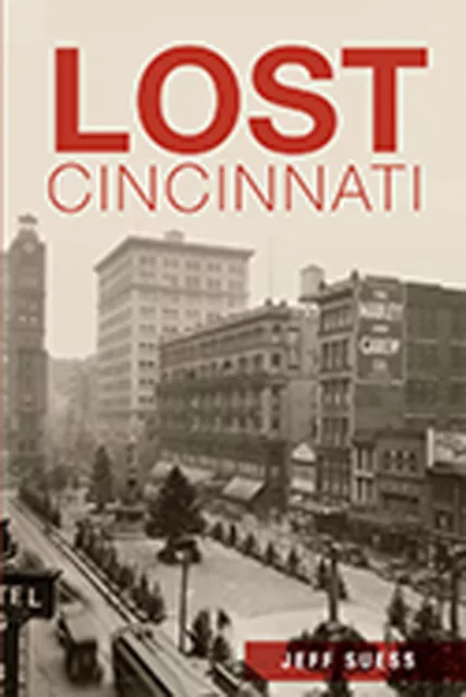 Lost Cincinnati, Ohio, Lost, Paperback