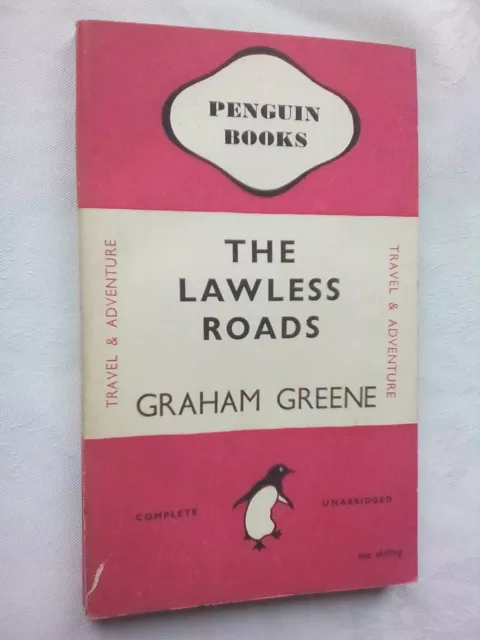 Graham Greene The Lawless Road 1St/1 1947 Penguin 559 Likely Unread Mexico Biog