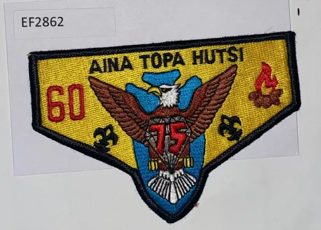 Boy Scout OA Flap Aina Topa Hutsi Lodge 60 75th Diamond Jubilee