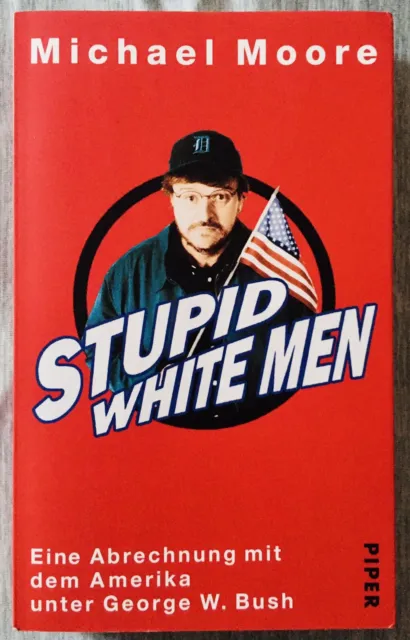 Stupid White Men von Michael Moore (2003, Taschenbuch)