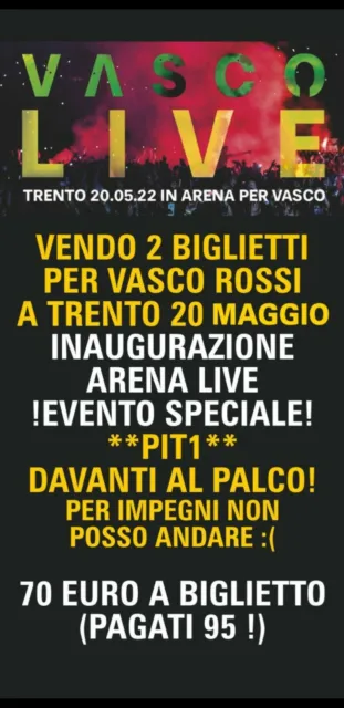 2 biglietti concerto Vasco Rossi a Trento venerdì 20 maggio