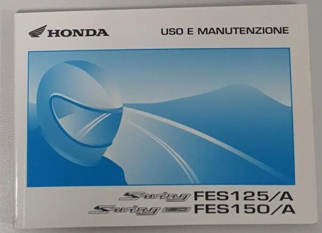 Honda S-Wing Fes 125 150 Libretto Uso&Manutenzione