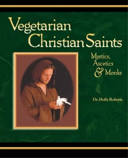 Holly, H Roberts Vegetarian Christian Saints (Poche)