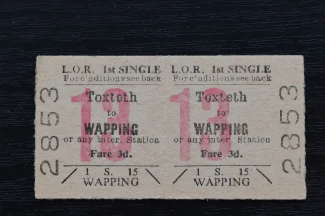 Liverpool Overhead Railway Ticket LOR TOXTETH to WAPPING No 2853