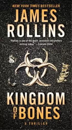 James Rollins Kingdom of Bones (Poche) Sigma Force