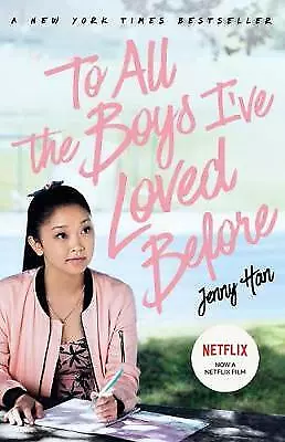 To All the Boys I'Ve Loved Before by Jenny Han (Paperback, 2018)