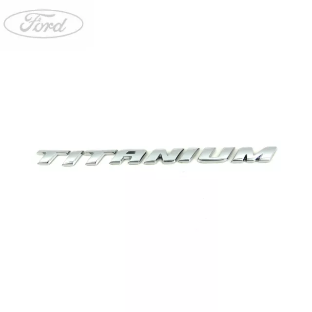 Genuine Ford Focus Mk3 C-Max Mondeo Mk5 Titanium Badge Emblem 5211749