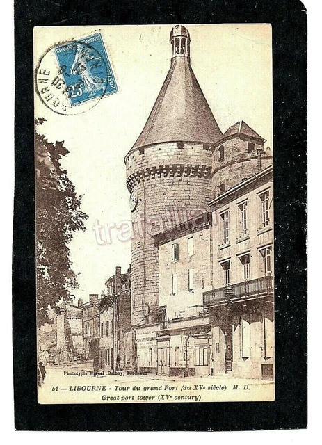 cpa 33 LIBOURNE - Tour du grand Port (1921)