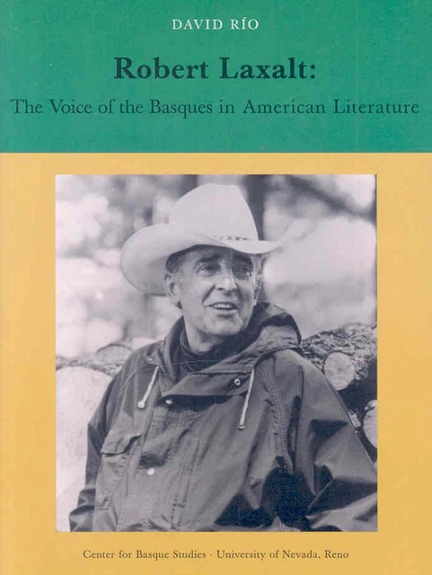 ROBERT LAXALT THE Voice of the Basques in North American Literature by