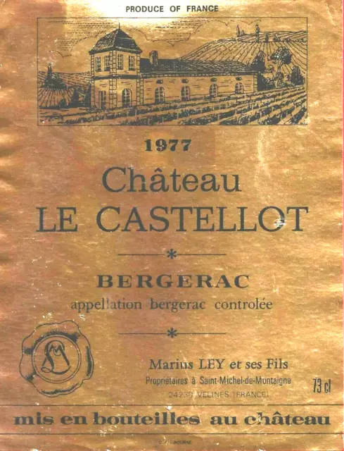 85/23 Etiquette BERGERAC CHÂTEAU LE CASTELLOT 1977 M. LEY St-Michel-de-Montaigne