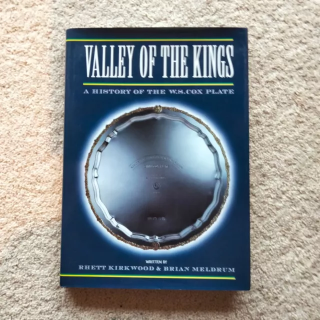 Valley of the Kings-Rhett Kirkwood & Brian Meldrum-WS Cox Plate-2000 1st HC DJ