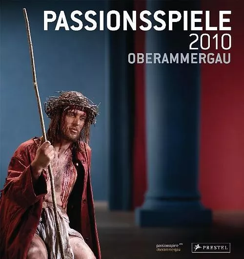 Passionsspiele 2010 Oberammergau