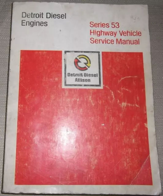 Detroit Diesel Series 53 253 353 453 653 Highway Engine Service Repair Manual