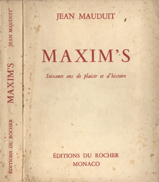 Maxim' s. Soixante ans de plaisir et d' histoire. 1958. IED.