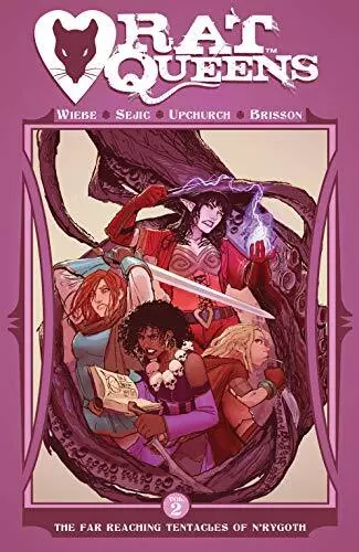 Rat Queens Volume 2: The Far Reaching Tentacles of N'Rygo... by Wiebe, Kurtis J.