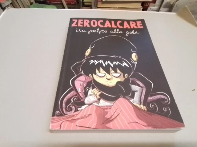ZEROCALCARE Un polpo alla gola Ed BAO 2012, 2a ristampa, 17f24
