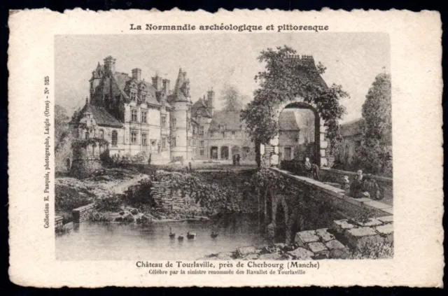 Cpa  --  La Normandie Archeologique Et Pittoresque   Chateau De Tourlaville 281D