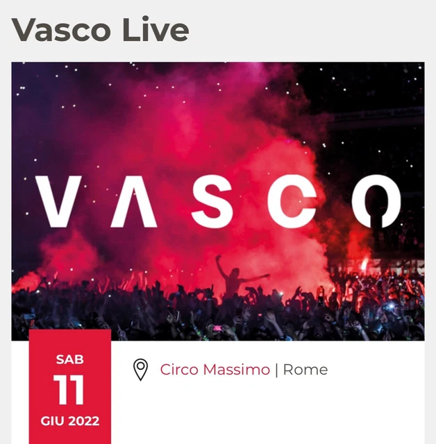 BIGLIETTO - VASCO ROSSI - PRATO Circo Massimo, ROMA - SABATO 11/06/22 .non possi