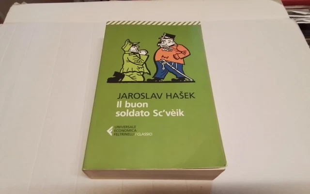 IL BUON SOLDATO SC'VEIK, J. HASEK, Feltrinelli, Vol Unico, 2013, 5mg26