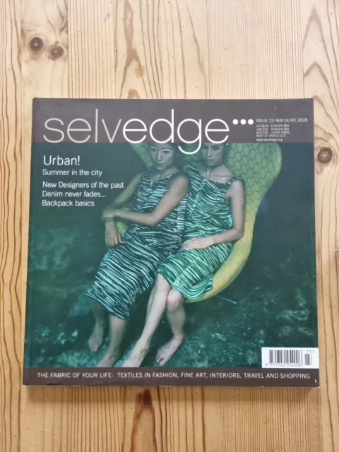 SELVEDGE Magazine Issue No. 23 (2008) – Textiles, Fashion, Art