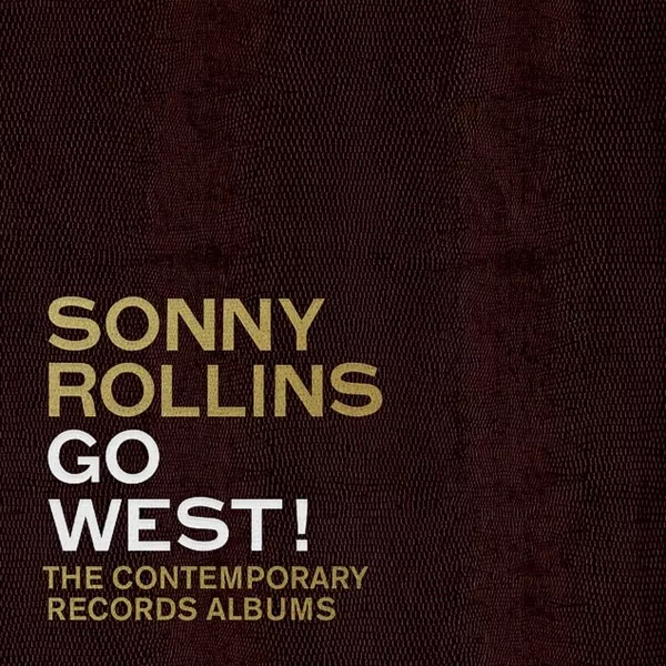 Sonny Rollins - Go West!: The Contemporary Records Albums (3Lp)  3 Vinyl Lp Neuf