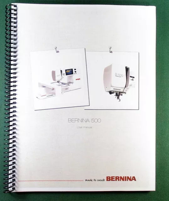 Bernina 500 Instruction Manual: Full Color & Protective Covers!