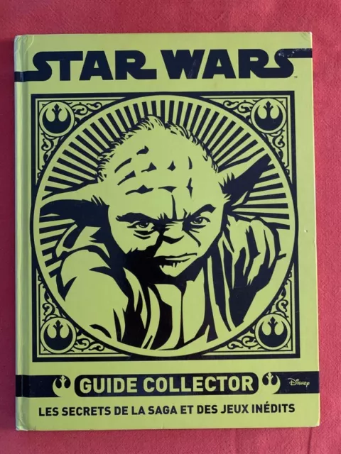 Star Wars Collector - Les secrets de la saga & des jeux inédits - Livre Jeunesse