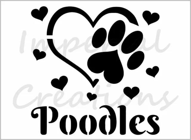I Love Poodles Stencil Paw Print Dog Heart 8.5" x 11" Reusable Sheet S1047