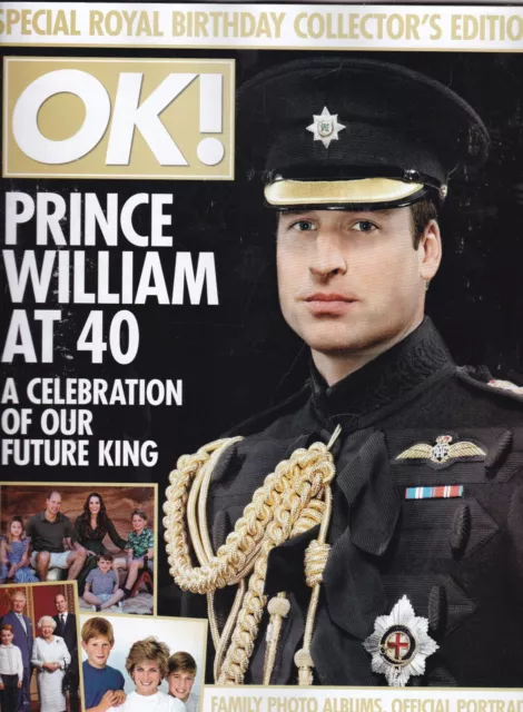 OK! Magazine Special Royal Birthday Collectors Edition Prince William at 40, New