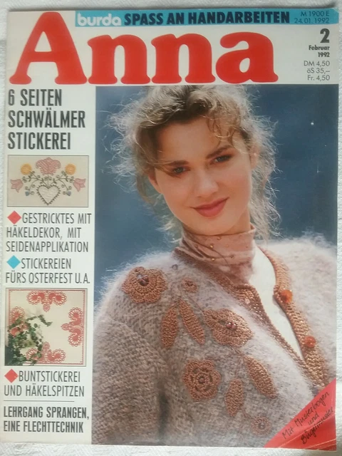 Zeitschrift Anna 2/1992 Spaß an Handarbeiten Sticken Häkeln, Lehrgang  Sprangen