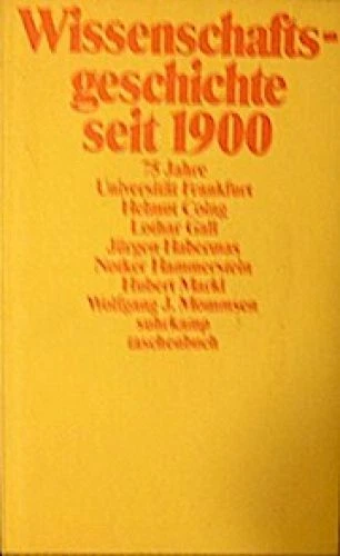 Wissenschaftsgeschichte seit 1900 : 75 Jahre Universität Frankfurt. Helmut Coing