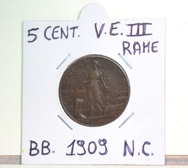 Regno d'Italia: 5 Centesimi Italia su Prora BB. anno 1909 Non Comune