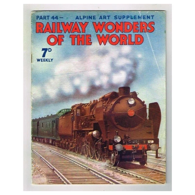 RAILWAY WONDERS OF The World Magazine No.44 mbox2178 Alpine Art £2.95 ...