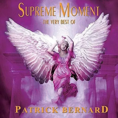 Patrick Bernard Supreme Moment the Very Best (CD)