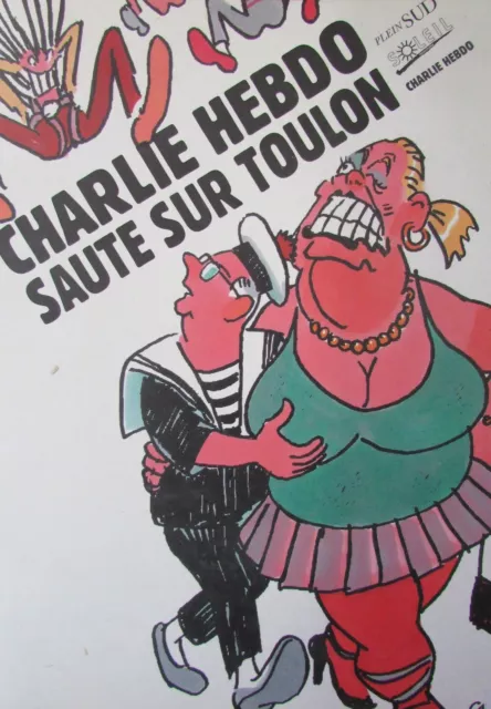 Charlie Hebdo Saute Sur Toulon Cabu Cavanna Charb Tignous Wolinski Le F. N