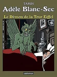 Adèle Blanc-Sec, Tome 2 : Le démon de la Tour Eiffel | Buch | Zustand gut
