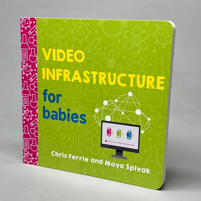 VIDEO INFRASTRUCTURE FOR BABIES Book Chris Ferrie & Maya Spivak (New)