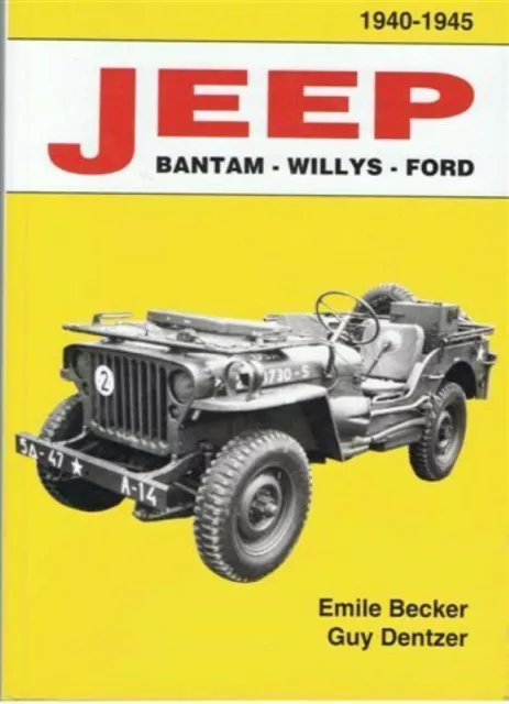 PROMO Livre neuf  JEEP EMILE BECKER 1940-1945 Jeep Willys Ford USA WW2 militaria