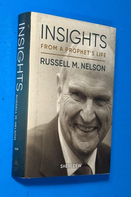 RUSSELL M NELSON Insights from the Prophet's Life Sheri Dew LDS 2019 ...