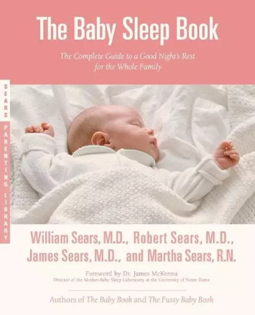 Das Baby-Schlafbuch: Der komplette Leitfaden für eine gute Nachtruhe für den ganzen Ruhm